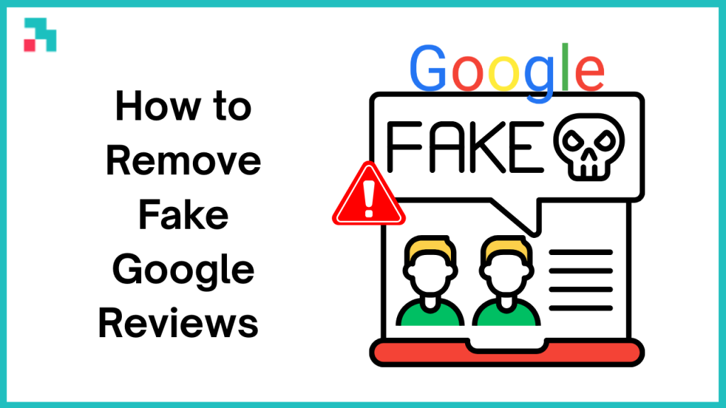 how to remove fake google reviews